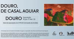 Exposição "Douro" por Casal de Aguiar